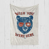 Wish You Were Here Blanket-CA LIMITED